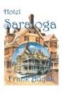 Hotel Saratoga - Preview