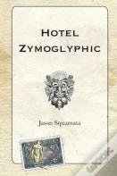 Hotel Zymoglyphic