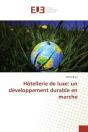 Hotellerie De Luxe: Un Developpement Durableen Marche - Preview