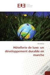Hotellerie De Luxe: Un Developpement Durableen Marche