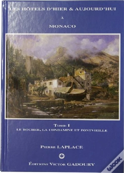Capa do artigo Hôtels D'Hier Et D'Aujourd'Hui ; Monaco, Fontvieille-Condamine-Le Rocher