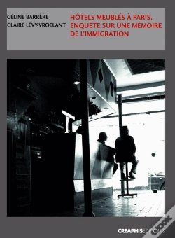 Capa do artigo Hôtels Meublés À Paris ; Enquêtes Sur Une Mémoire De L'Immigration