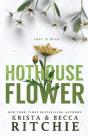 Hothouse Flower - Preview