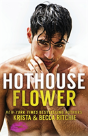 Hothouse Flower Special Edition - Preview