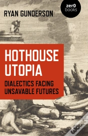 Capa do artigo Hothouse Utopia