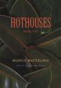 Hothouses - Preview