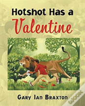 Hotshot Has A Valentine