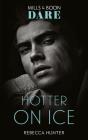 Hotter On Ice - Preview