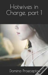 Hotwives In Charge, Part 1