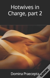 Hotwives In Charge, Part 2