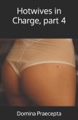 Hotwives In Charge, Part 4