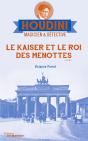 Houdini, Magicien & Détective Tome 2 : Le Kaiser Et Le Roi Des Menottes - Preview