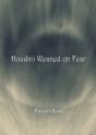 Houdini Weaned On Fear - Poems - Preview