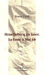 Houellebecq. La Faute A Mai 68 - Preview
