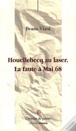 Capa do artigo Houellebecq. La Faute A Mai 68
