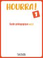 Hourra ! 1 : Fle ; A1.1 ; Guide Pédagogique - Preview