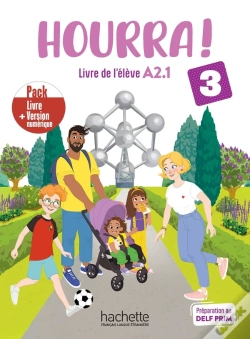 Capa do artigo Hourra ! 3 : Fle ; Pack Livre De L'Élève + Version Numérique ; A2.1