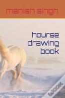 Hourse Drawing Book