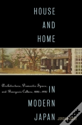 House And Home In Modern Japan
