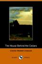 House Behind The Cedars - Preview