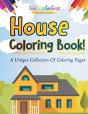 House Coloring Book! A Unique Collection Of Coloring Pages - Preview