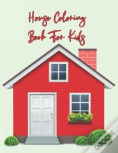 House Coloring Book For Kids
