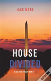 House Divided (A Luke Stone Thriller-Book 7)