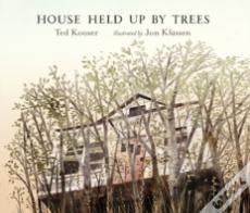 House Held Up By Trees