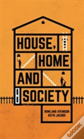 House, Home And Society