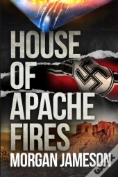 House Of Apache Fires