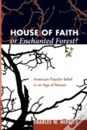 House Of Faith Or Enchanted Forest?