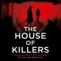House Of Killers - Preview