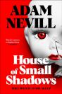 House Of Small Shadows - Preview
