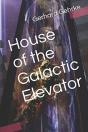 House Of The Galactic Elevator - Preview