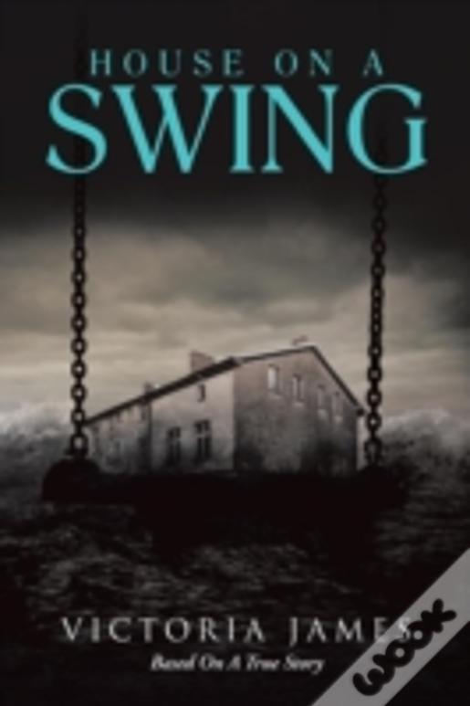 House On A Swing