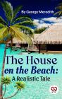 House On The Beach: A Realistic Tale - Preview