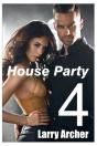 House Party 4 - Preview