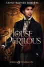 House Perilous - Preview