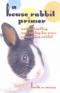 House Rabbit Primer - Preview