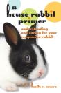 House Rabbit Primer - Preview