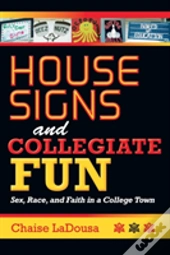 House Signs And Collegiate Fun
