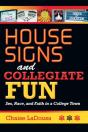 House Signs And Collegiate Fun - Preview