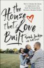 House That Love Built - Preview