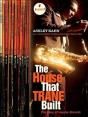 House That Trane Built - Preview