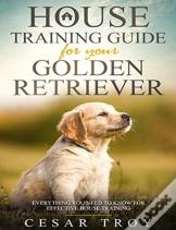 House Training Guide For Your Golder Retriever