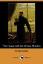 House With The Green Shutters (Dodo Press) - Preview