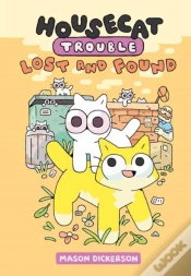 Capa do artigo Housecat Trouble: Lost And Found
