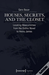 Houses, Secrets, And The Closet
