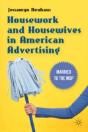 Housework And Housewives In American Advertising - Preview