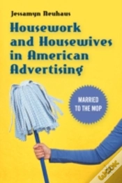 Capa do artigo Housework And Housewives In American Advertising
